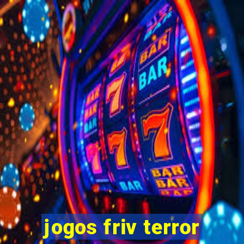 jogos friv terror